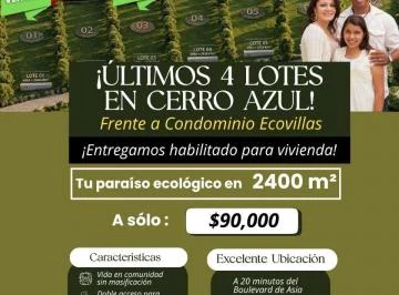 Oportunidad Unica Quedan 4 Lotes en Cerro Azul de 2400 m² en $90, 000