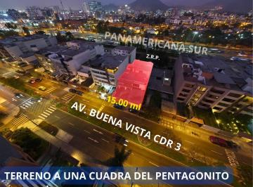 A Una Cuadra del Pentagonito con 15 m de Frente a Av. Buena Vista