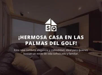 ¡Hermosa Casa en Venta en Las Palmas del Golf!