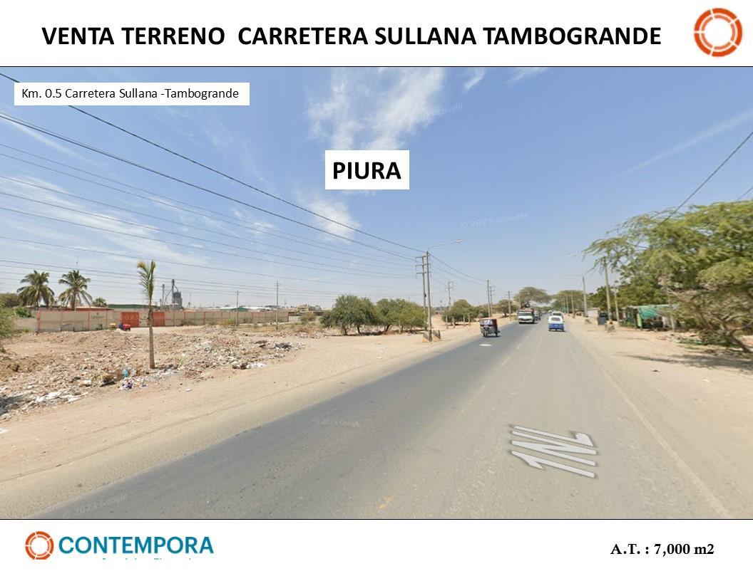 Venta Terreno Carretera Sullana Tambo Grande - Sullana 7, 000 m²