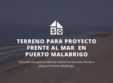 Terreno Para Proyecto Frente Al Mar en Puerto Malabrigo